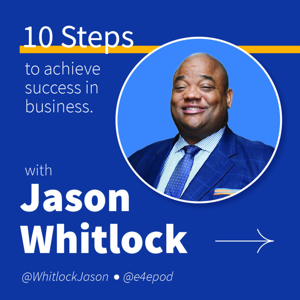 Jason Whitlock's 10 Steps to Business Success